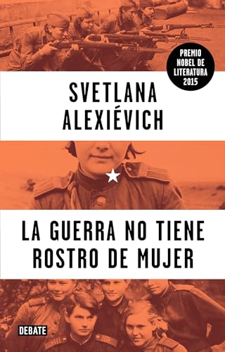 Stock image for La guerra no tiene rostro de mujer / War's Unwomanly Face (Spanish Edition) for sale by Hoosac River Books