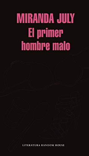 Stock image for El Primer Hombre Malo / the First Bad Man: a Novel for sale by Better World Books
