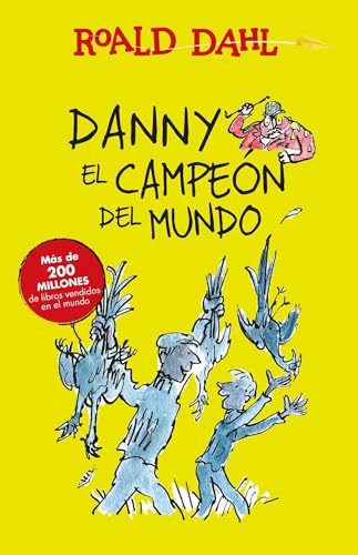 

Dany y el campeón del mundo/ Danny The Champion of the World -Language: spanish