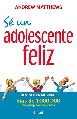 9786073141192: Se Un Adolescente Feliz Nueva Edicion