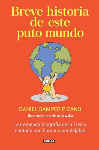 Stock image for Breve Historia de Este Puto Mundo / a Brief History of This Damn World for sale by Better World Books