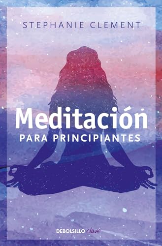 Beispielbild fr Meditacin para Principiantes / (Meditation for Beginners: Techniques for Awaren Ess Mindfulness and Relaxation ( for Beginners (Llewellyn's)) zum Verkauf von Better World Books