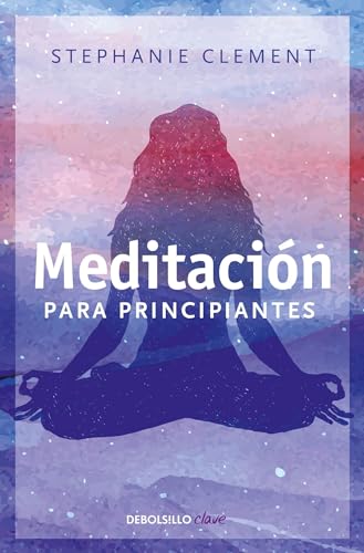 Imagen de archivo de Meditacin para Principiantes / (Meditation for Beginners: Techniques for Awaren Ess Mindfulness and Relaxation ( for Beginners (Llewellyn's)) a la venta por Better World Books
