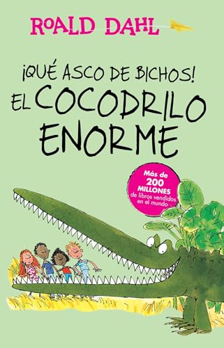 9786073142717: Que asco de bichos! /El cocodrilo enorme(The Enormous Crocodile): Alfaguara Clasicos