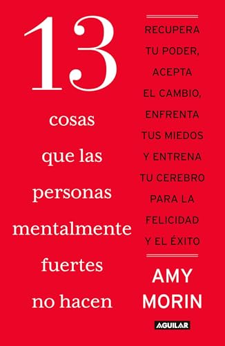 Stock image for 13 Cosas Que Las Personas Mentalmente Fuertes No Hacen / 13 Things Mentally Stro Ng People Don't Do for sale by Better World Books: West