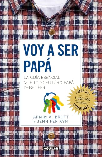 9786073142953: Voy a ser pap / The Expectant Father: Facts Tips and Advice for Dads-to-Be (Spanish Edition)