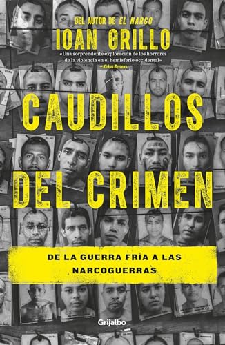 Beispielbild fr Caudillos Del Crimen / Gangster Warlords: Drug Dollars, Killing Fields, and the New Politics of Latin America zum Verkauf von Better World Books