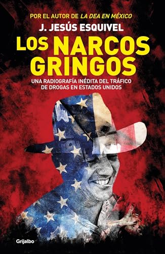 9786073144445: Los narcos gringos (The Gringo Drug Lords) (Spanish Edition)