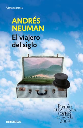 9786073145312: El viajero del siglo / Traveler of the Century: A Novel (Spanish Edition)
