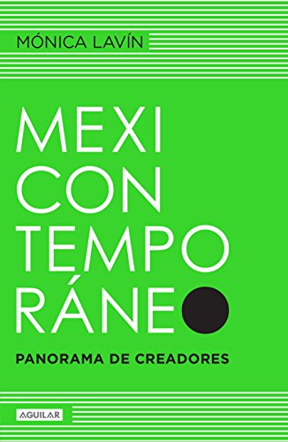 Stock image for MEXICO CONTEMPORANEO. PANORAMA DE CREADORES for sale by ThriftBooks-Atlanta