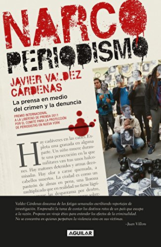 9786073147118: Narcoperiodismo / Narcojournalism: La Prensa En Medio Del Crimen Y Las Denuncia