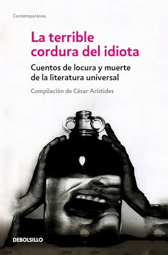 Stock image for TERRIBLE CORDURA DEL IDIOTA, LA for sale by Iridium_Books