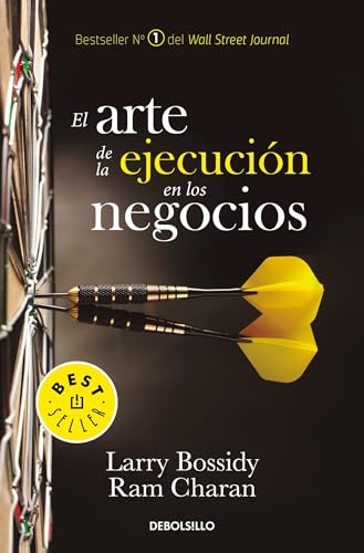 9786073150293: El arte de la ejecucin en los negocios / Execution: The Discipline of Getting T hings Done (Spanish Edition)