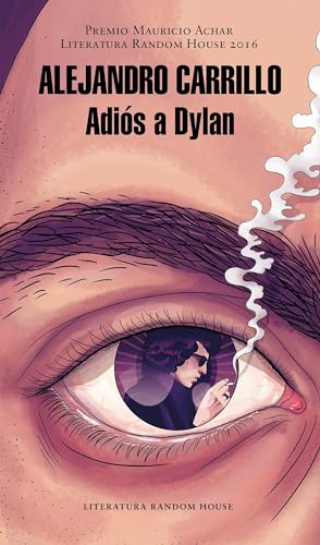 Imagen de archivo de Adi?s a Dylan (Premio Mauricio Achar) (Spanish Edition) a la venta por SecondSale