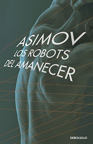 9786073151764: ROBOTS DEL AMANECER, LOS (SERIE DE LOS R