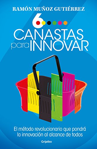 Stock image for Seis canastas para innovar (Spanish Edition) for sale by GF Books, Inc.