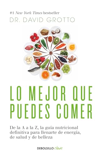 Stock image for Lo Mejor Que Puedes Comer / the Best Things You Can Eat for sale by Better World Books