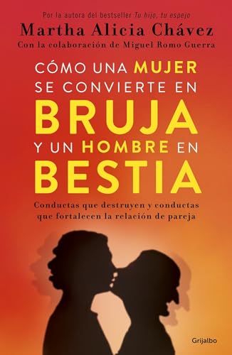 Imagen de archivo de Cmo una mujer se convierte en bruja y un hombre en bestia / How a Woman Becomes a Witch and a Man B a la venta por Save With Sam