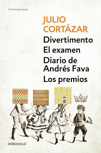 Divertimento - El exámen - Diario de Andres Fava - Los premios / Divertimento - Final Exam - Diary of Andres Fava - The Winners (Spanish Edition) - Cortazar, Julio