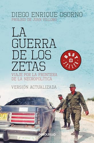 

La guerra de los Zetas: Viaje por la frontera de la necropolÃtica / War of the Zetas (Spanish Edition)
