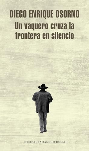 Imagen de archivo de Un vaquero cruza la frontera / A Cowboy Crosses the Border (Spanish Edition) a la venta por Irish Booksellers