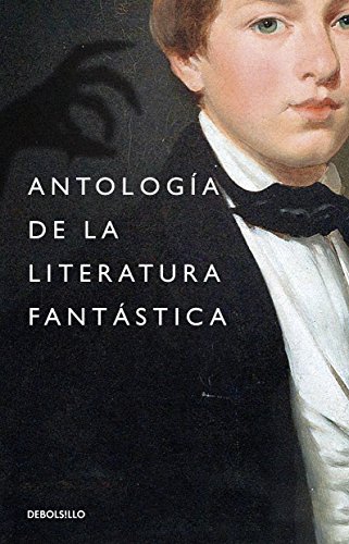 9786073155403: ANTOLOGIA DE LA LITERATURA FANTASTICA