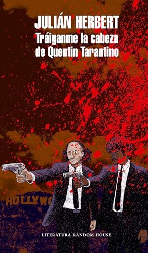 Stock image for Tr?iganme la cabeza de Quentin Tarantino / Bring Me Quentin Tarantino's Head (Spanish Edition) for sale by Front Cover Books