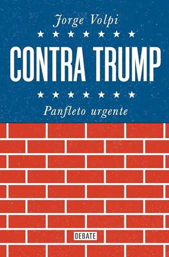 Imagen de archivo de Contra Trump: Panfleto Urgente a la venta por ThriftBooks-Dallas