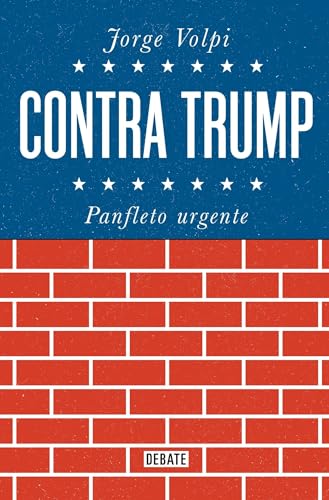 Stock image for Contra Trump: Panfleto Urgente for sale by ThriftBooks-Atlanta