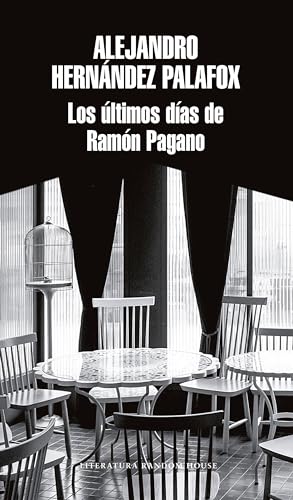 Imagen de archivo de Los ltimos das de Ramn Pagano / Ramon Pagano's Last Days a la venta por Better World Books