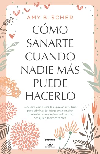 Stock image for C mo Sanarte Cuando Nadie Más Puede Hacerlo / How to Heal Yourself When No One Else Can for sale by Better World Books: West