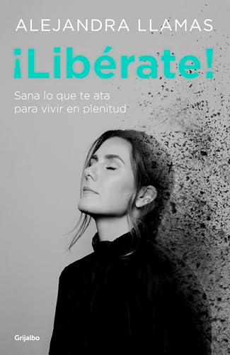 9786073164603: Librate! / Free Yourself! (Spanish Edition)