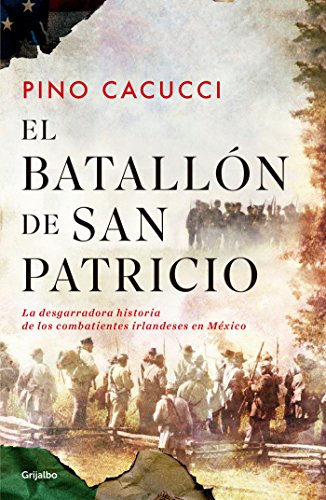 Beispielbild fr El Batall n de San Patricio / St. Patrick's Battalion zum Verkauf von ThriftBooks-Atlanta