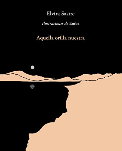 Imagen de archivo de Aquella orilla nuestra / That Shore of Ours (Spanish Edition) a la venta por New Legacy Books