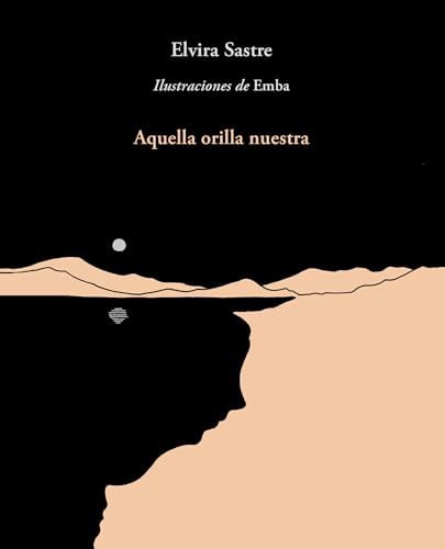 Stock image for Aquella orilla nuestra / That Shore of Ours (Spanish Edition) for sale by New Legacy Books