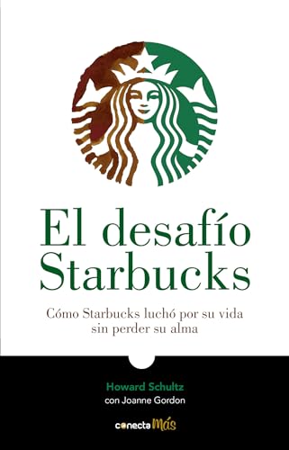 Beispielbild fr El Desafo Starbucks / Onward : How Starbucks Fought for Its Life without Losing Its Soul zum Verkauf von Hamelyn