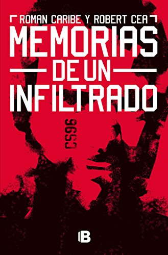 Beispielbild fr Memorias de un Infiltrado / Confidential Source Ninety-Six zum Verkauf von Better World Books: West