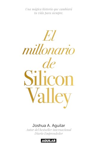 Stock image for El millonario de Silicon Valley / The Silicon Valley Millionaire (Spanish Edition) for sale by SecondSale