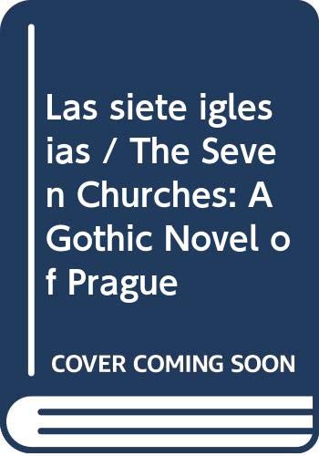 9786073169424: Las Siete Iglesias / The Seven Churches: A Gothic Novel of Prague