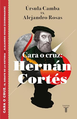 Imagen de archivo de Cara O Cruz: HernÃ¡n CortÃ s / Heads or Tails: Hernan Cortes a la venta por ThriftBooks-Atlanta
