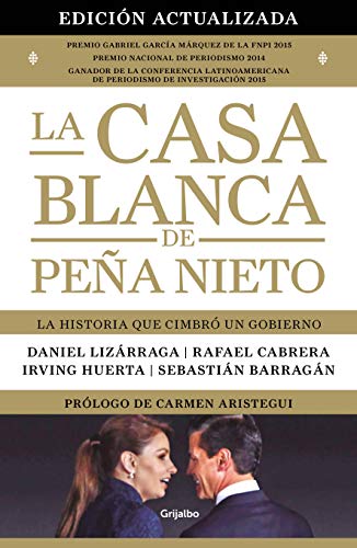 Stock image for LA CASA BLANCA DE PEA NIETO for sale by Iridium_Books
