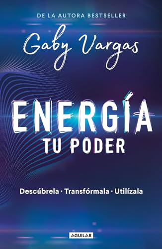 9786073176316: Energa: tu poder: Descbrela, transformarla, utilzala / Energy: Your Power: Discover It, Transform It, Use It (Spanish Edition)