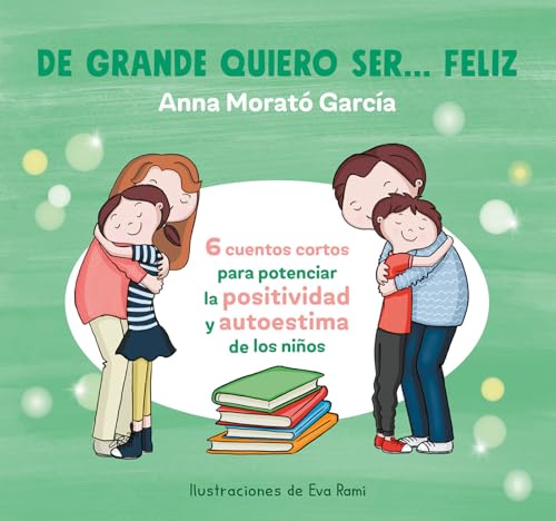 Imagen de archivo de De grande quiero ser. feliz 1 / When I Grow Up, I Want to Be Happy (Spanish Edition) a la venta por Dream Books Co.