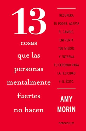 Stock image for 13 cosas que las personas mentalmente fuertes no hacen / 13 Things Mentally Stro ng People Don't Do (Spanish Edition) for sale by BooksRun