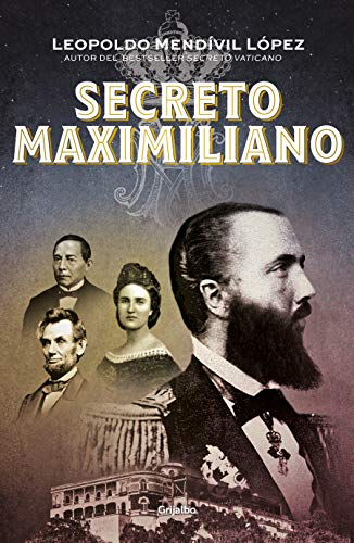 9786073181969: Secreto Maximiliano / Secret Maximiliano