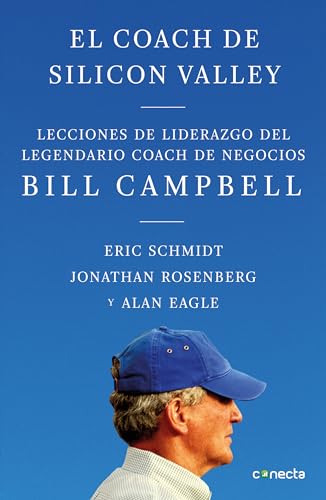 Stock image for El Coach de Sillicon Valley: Lecciones de Liderazgo del Legendario Coach de Negocios Bill Campbell = Trillion Dollar Coach for sale by ThriftBooks-Dallas