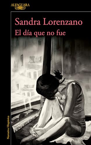 Imagen de archivo de El d?a que no fue / The Day That Never Happened (Spanish Edition) a la venta por SecondSale