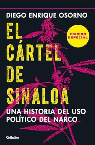 9786073184656: El crtel de Sinaloa (Edicin especial) / The Sinaloa Cartel. A History of the Political... (Special Edition)