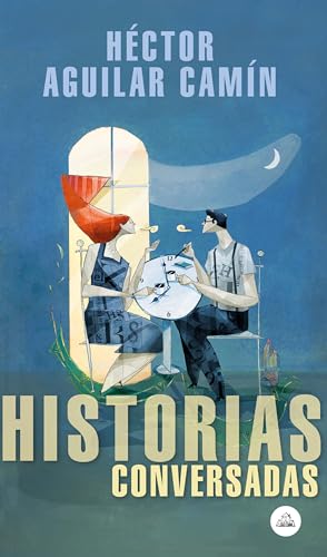 9786073185615: Historias conversadas / Talked About Stories (Spanish Edition)