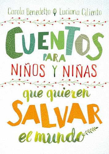 Imagen de archivo de Cuentos para ni?os y ni?as que quieren salvar el mundo / Stories for Boys and Girls Who Want to Save the World (Spanish Edition) a la venta por SecondSale